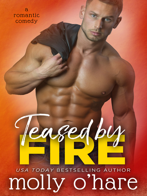 Title details for Teased by Fire by Molly O'Hare - Available